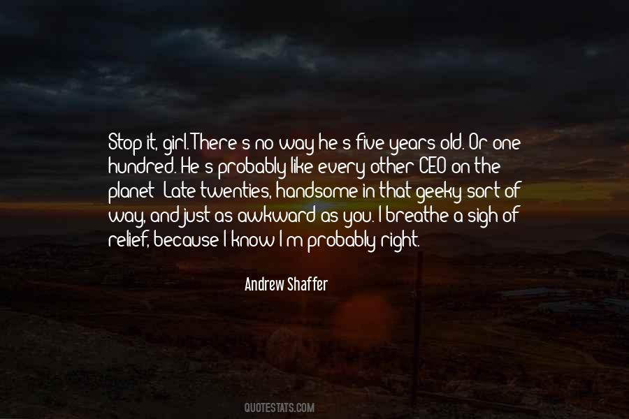 I'm Just That Girl Quotes #1517764