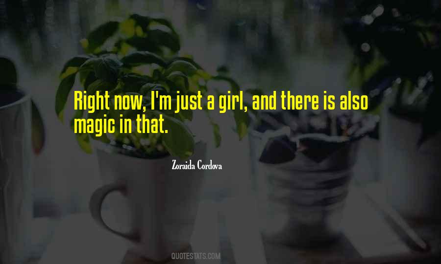 I'm Just That Girl Quotes #500691
