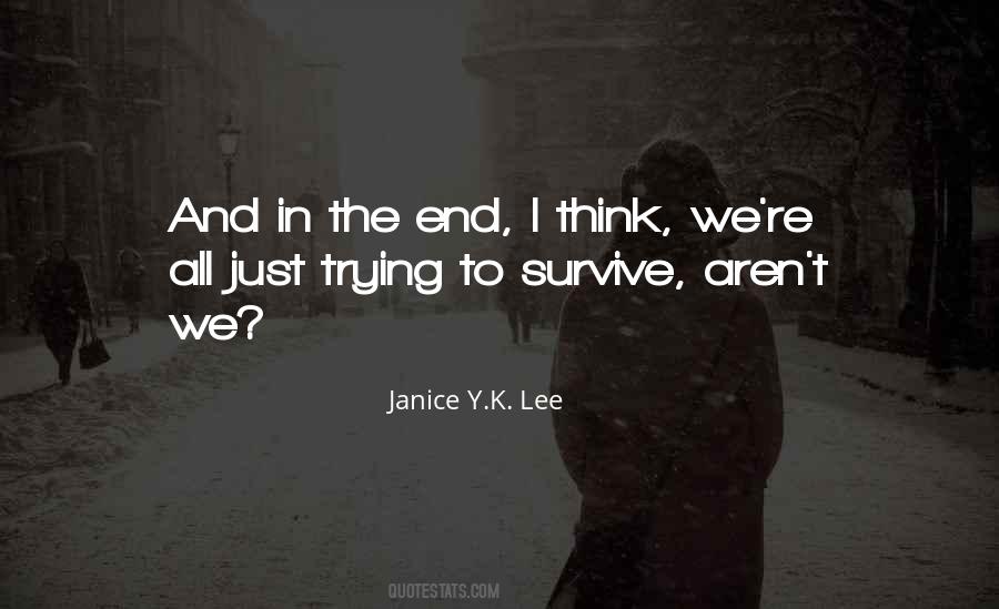 I'm Just Trying To Survive Quotes #49080
