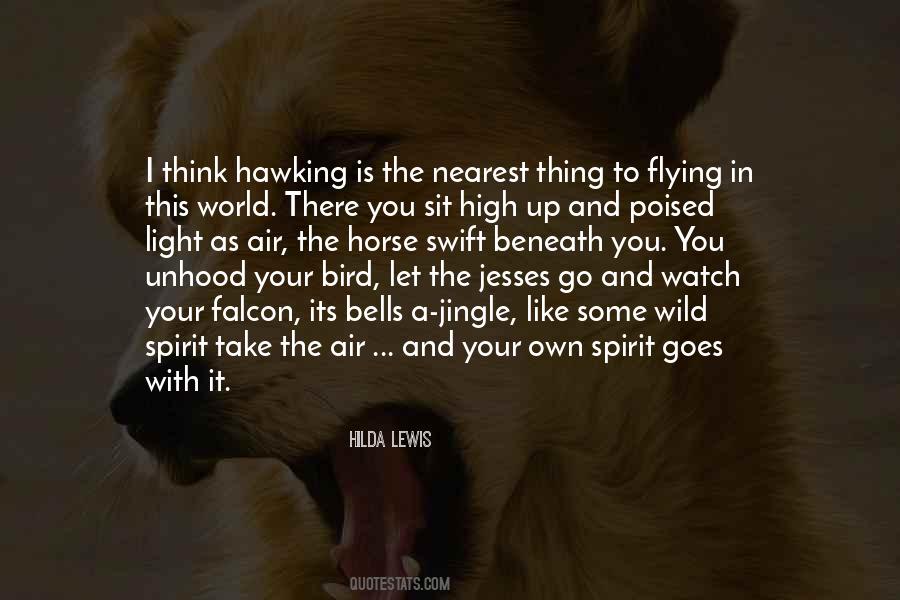 I'm Like A Bird Quotes #939997