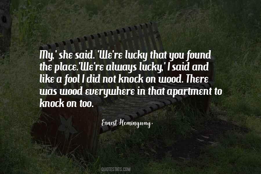 I'm Like A Fool Quotes #1126815