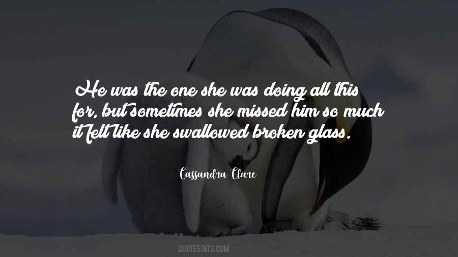 I'm Like Broken Glass Quotes #219457