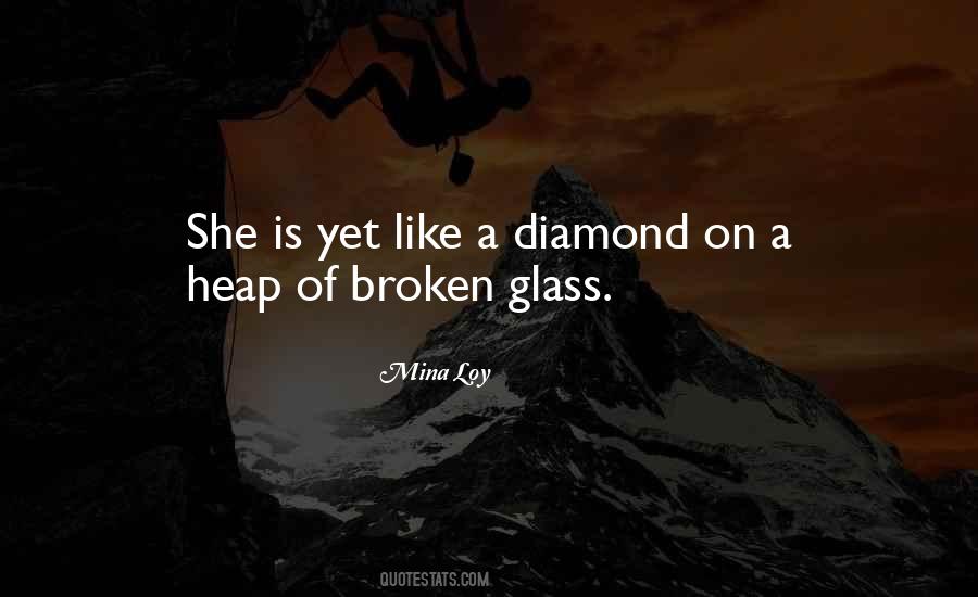 I'm Like Broken Glass Quotes #505715