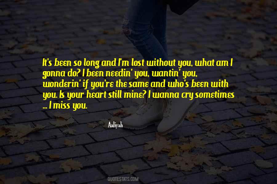 I'm Lost Without You Quotes #1684679