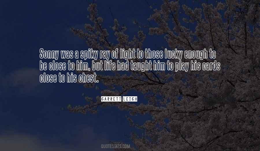 I'm Lucky To Have You In My Life Quotes #42302