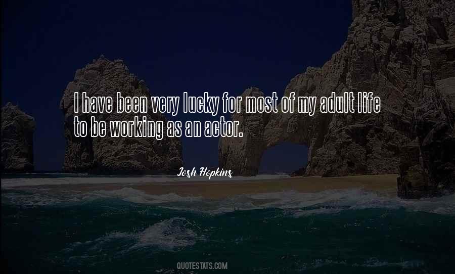 I'm Lucky To Have You In My Life Quotes #9286