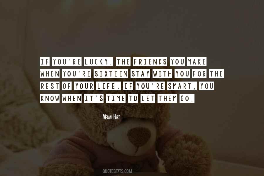 I'm Lucky To Have You In My Life Quotes #99496