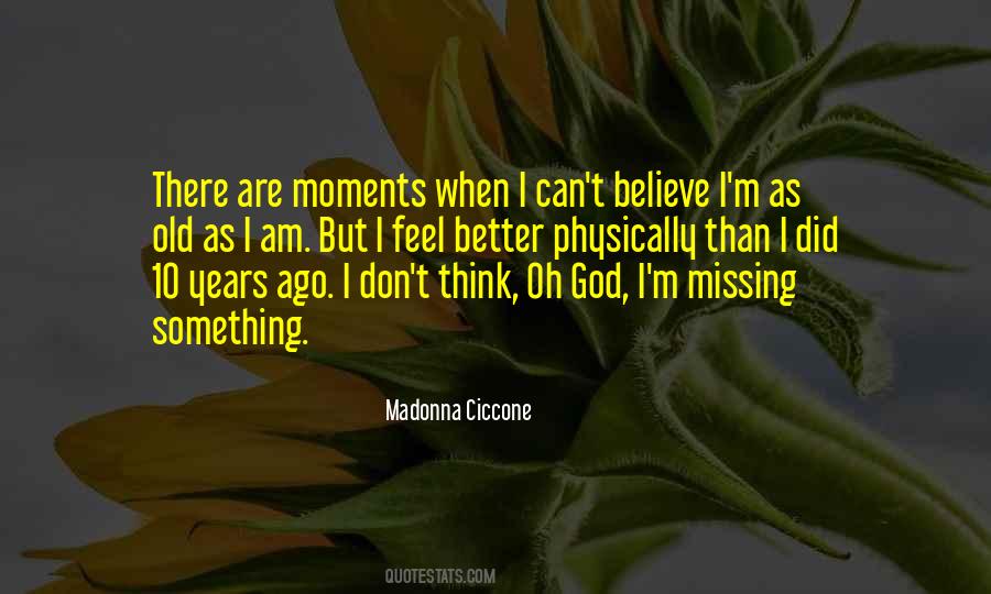 I'm Missing Something Quotes #1183155