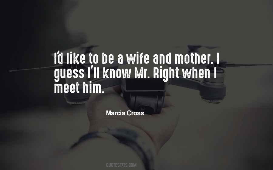 I'm Mr Right Quotes #1618605