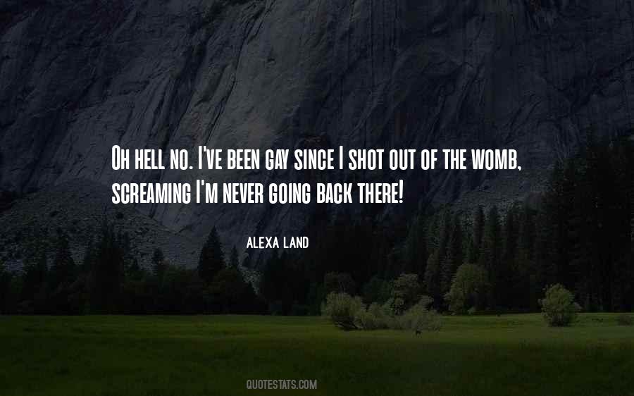 I'm Never Going Back Quotes #1210899