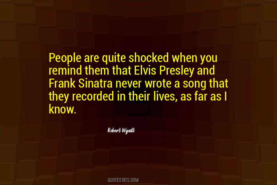 I'm Never Shocked Quotes #1082343