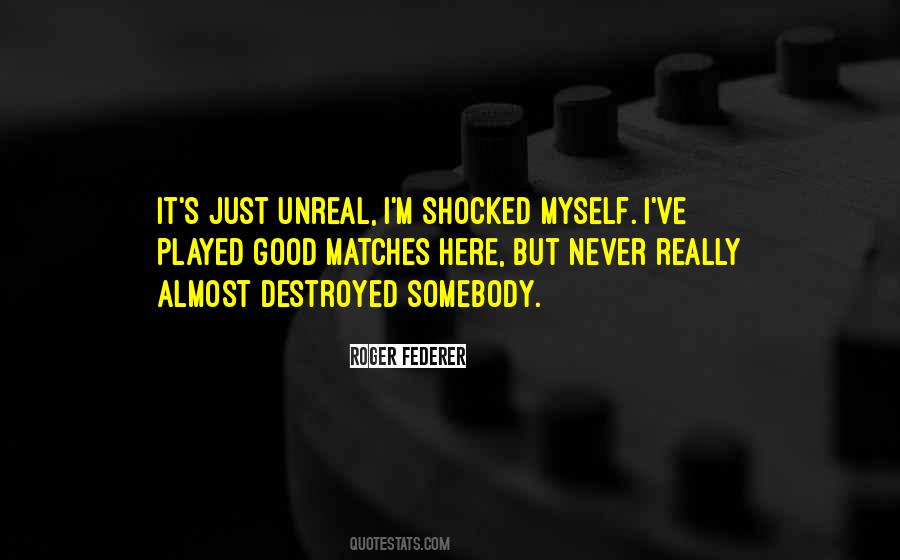 I'm Never Shocked Quotes #1400315