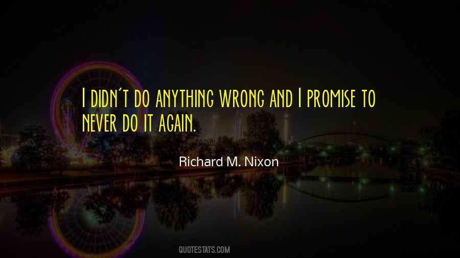 I'm Never Wrong Quotes #1566175