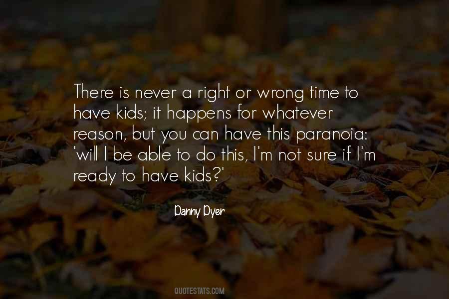 I'm Never Wrong Quotes #1600464