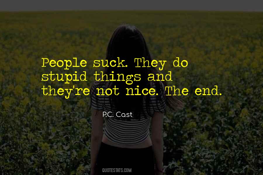 I'm Nice Not Stupid Quotes #754062