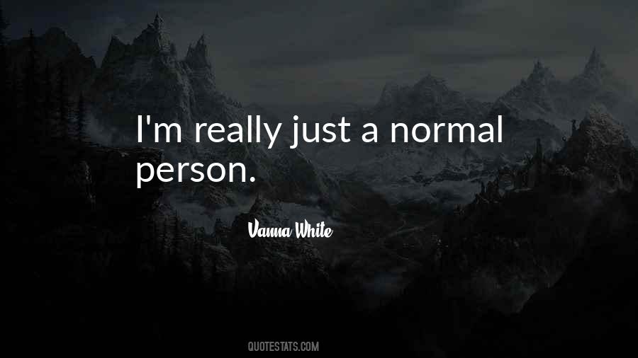 I'm Normal Quotes #29745