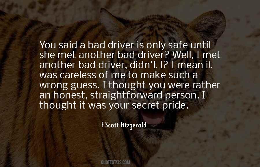 I'm Not A Bad Driver Quotes #1198135