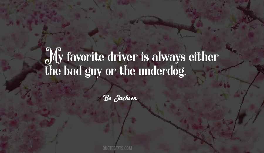 I'm Not A Bad Driver Quotes #1441789