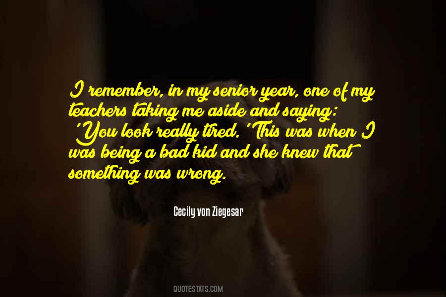 I'm Not A Bad Kid Quotes #568410