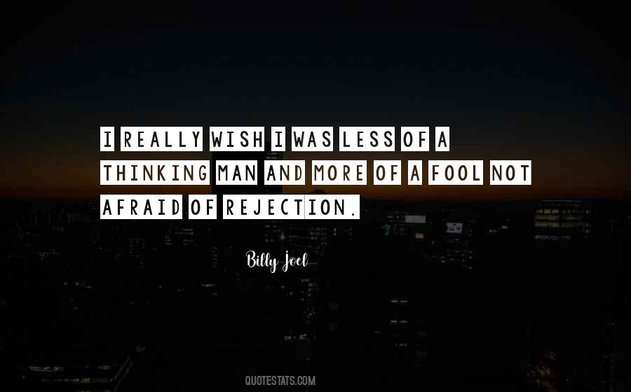 I'm Not A Fool Quotes #641863
