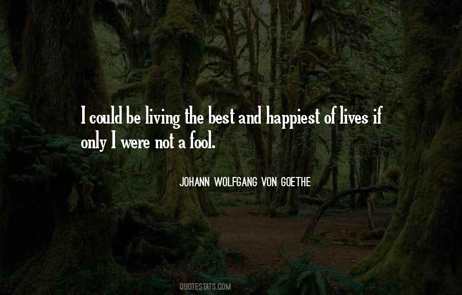 I'm Not A Fool Quotes #717547