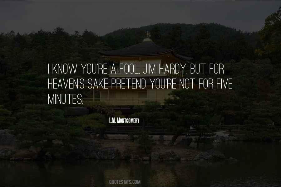 I'm Not A Fool Quotes #995037