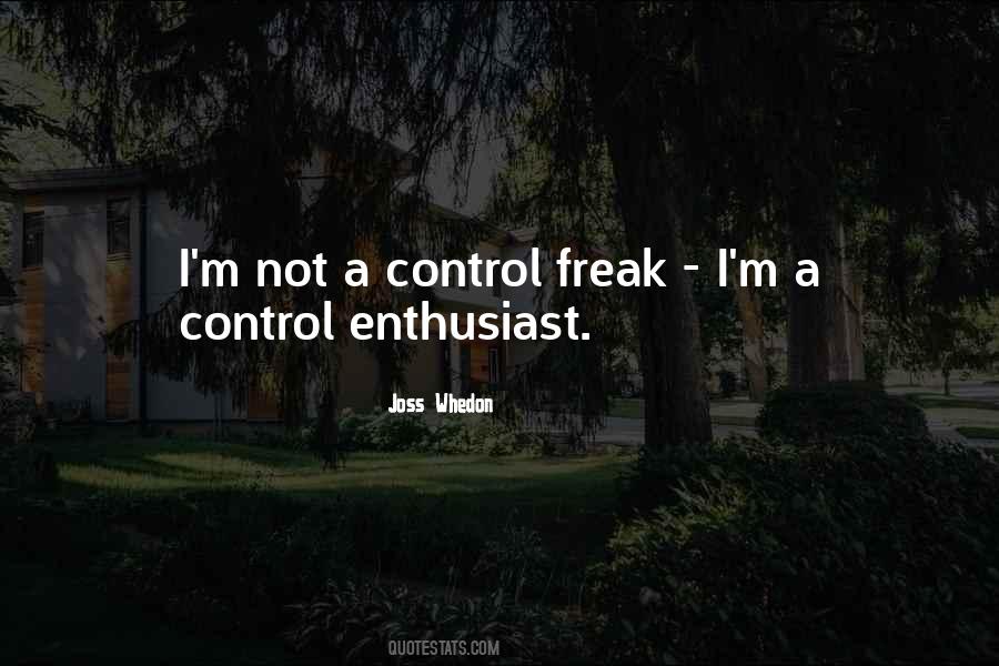 I'm Not A Freak Quotes #1270310