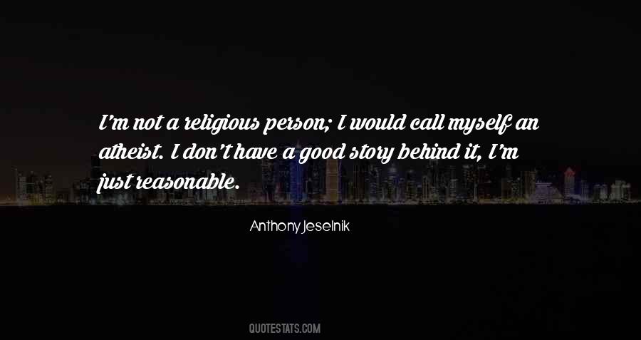 I'm Not A Good Person Quotes #1371634