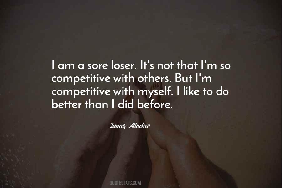 I'm Not A Loser Quotes #1390513