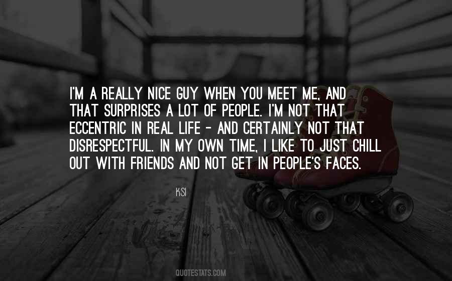 I'm Not A Nice Guy Quotes #1513549