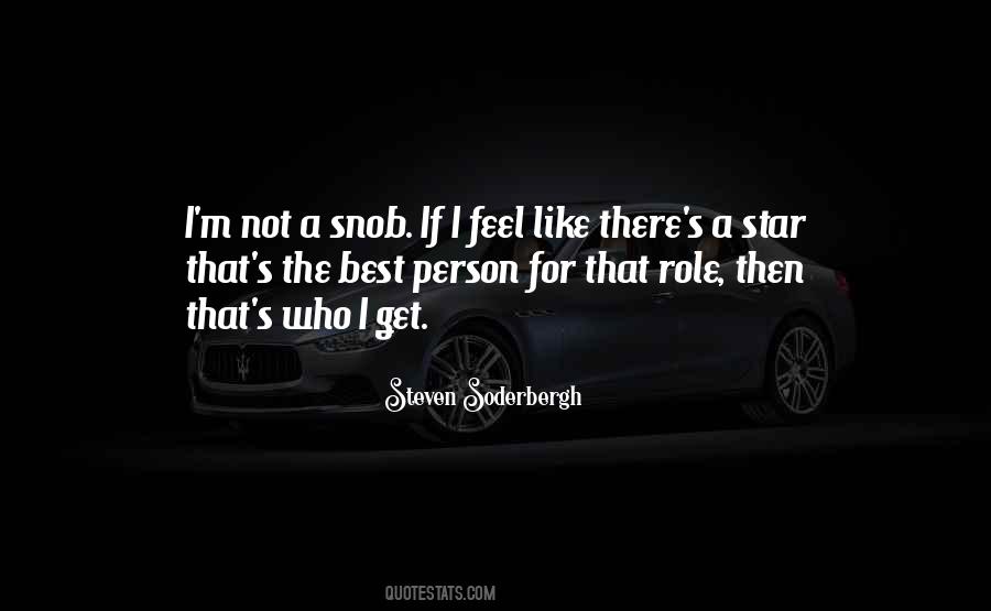 I'm Not A Snob Quotes #1415185