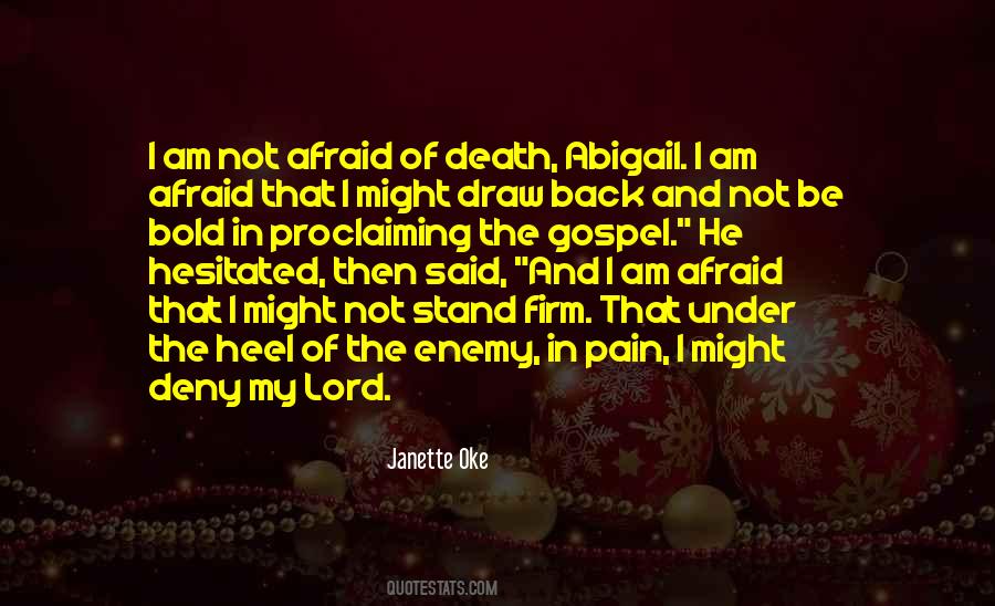 I'm Not Afraid Death Quotes #104105