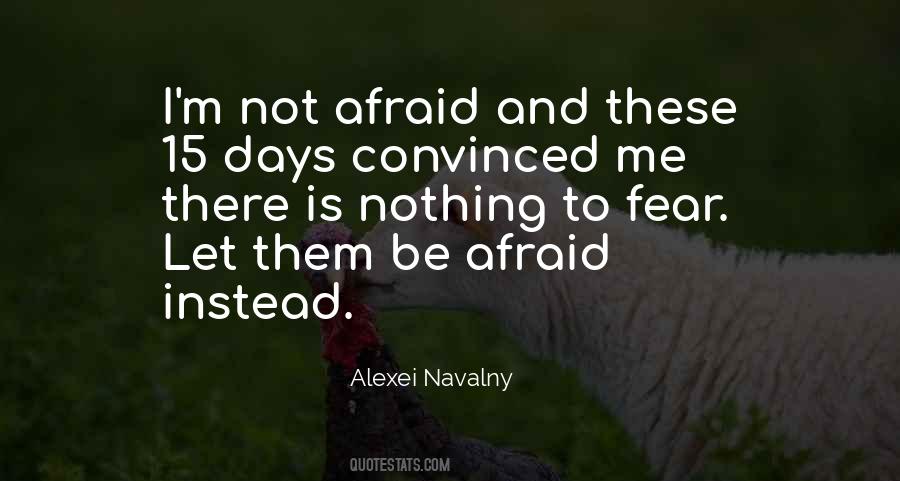 I'm Not Afraid Quotes #1032128