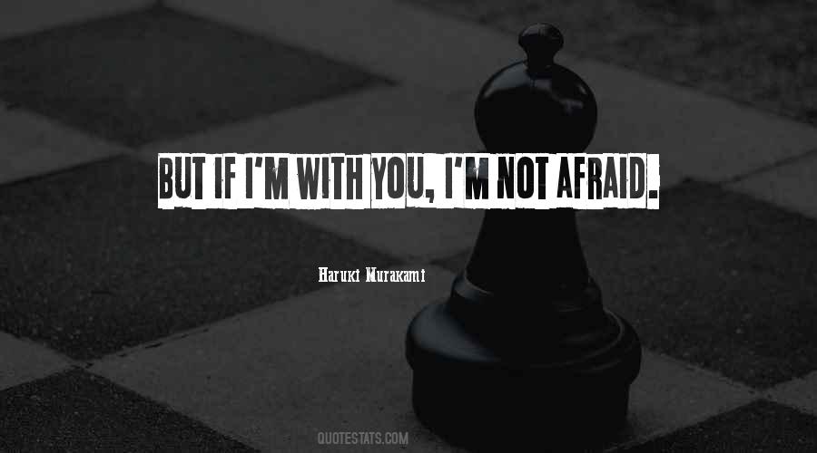 I'm Not Afraid Quotes #1298402