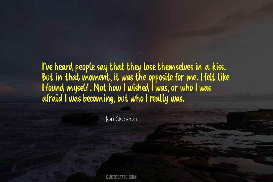 I'm Not Afraid To Lose You Quotes #1174559