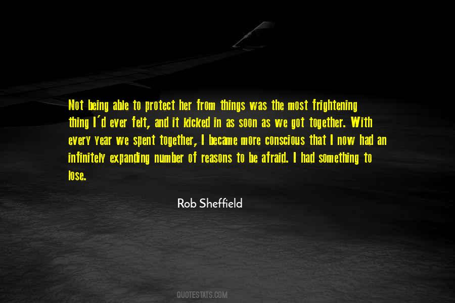 I'm Not Afraid To Lose You Quotes #1175395