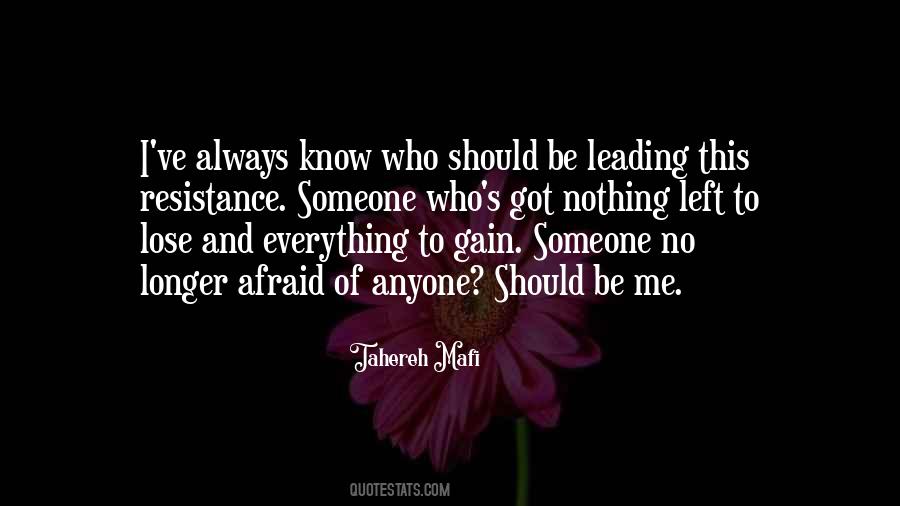 I'm Not Afraid To Lose You Quotes #1239072