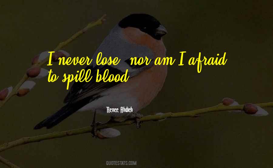 I'm Not Afraid To Lose You Quotes #1378409