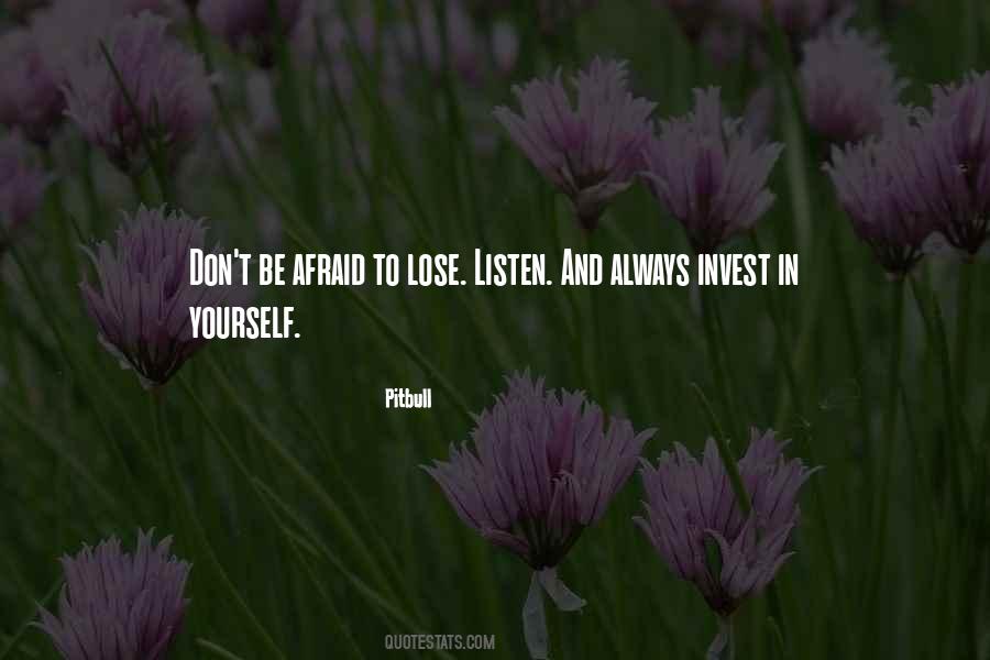 I'm Not Afraid To Lose You Quotes #1381464