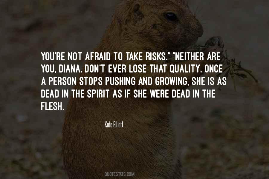 I'm Not Afraid To Lose You Quotes #1496644