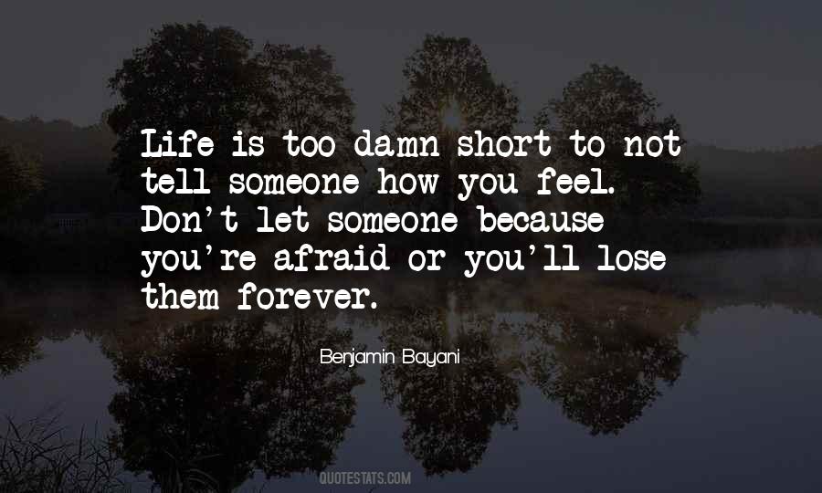 I'm Not Afraid To Lose You Quotes #199576
