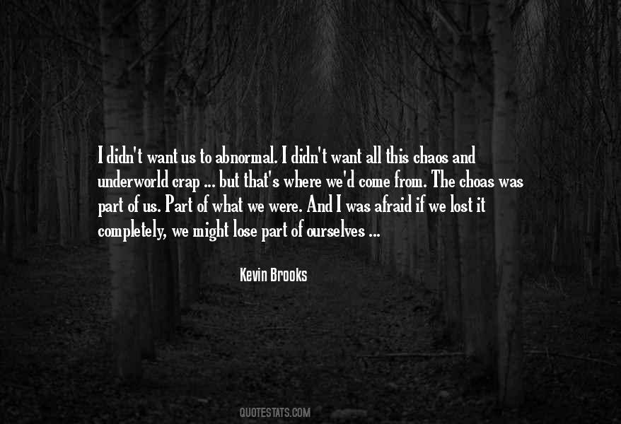 I'm Not Afraid To Lose You Quotes #201746