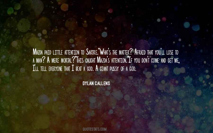 I'm Not Afraid To Lose You Quotes #298180