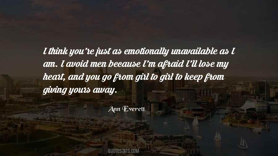 I'm Not Afraid To Lose You Quotes #610502