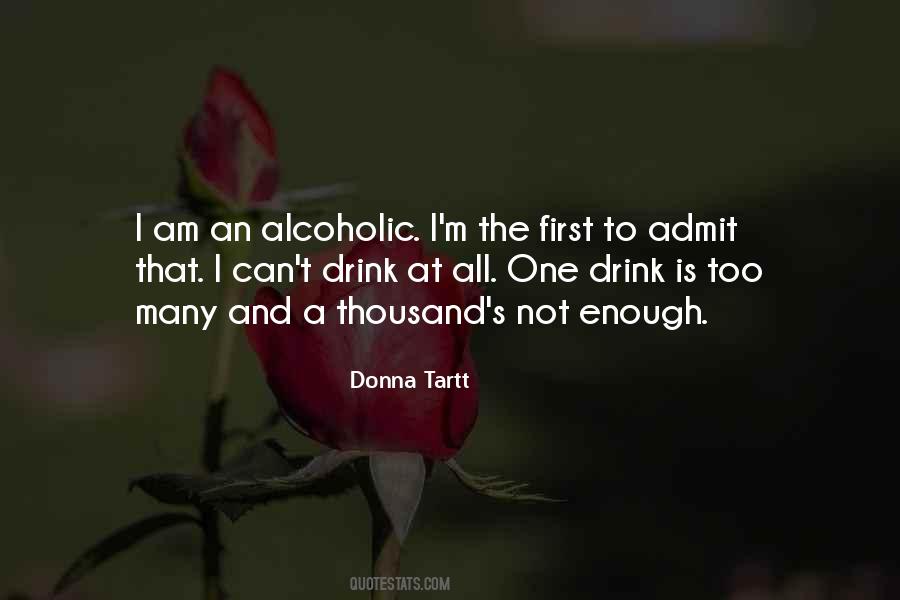 I'm Not Alcoholic Quotes #1072150