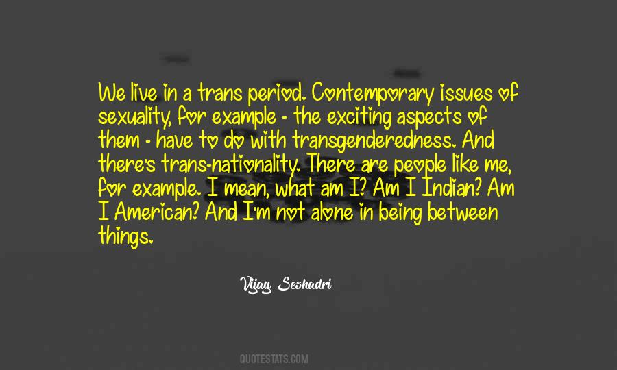 I'm Not Alone Quotes #1251394
