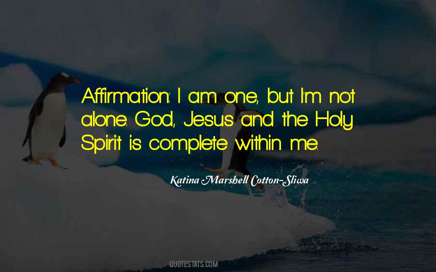 I'm Not Alone Quotes #1255274