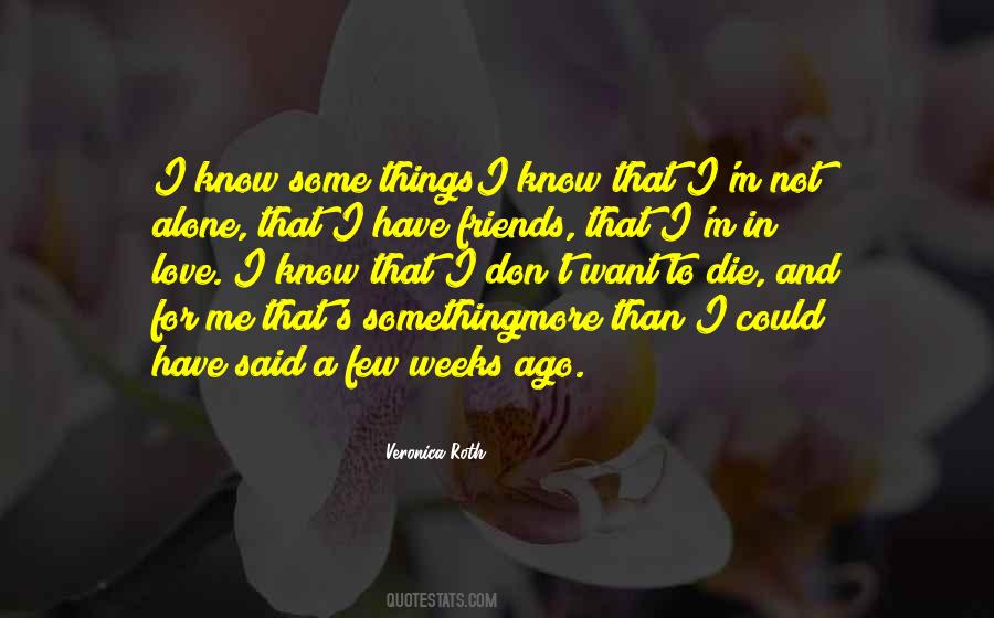 I'm Not Alone Quotes #1313084