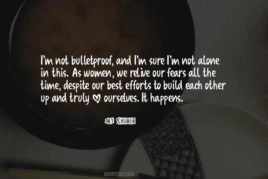 I'm Not Alone Quotes #1469185