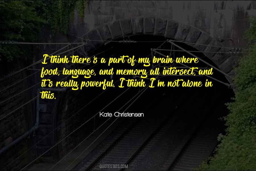 I'm Not Alone Quotes #1503038